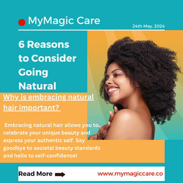 6 Reasons to Consider Going Natural